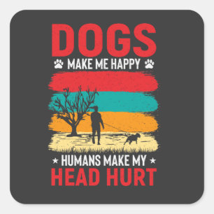 Dogs and Humans Humour Square Sticker