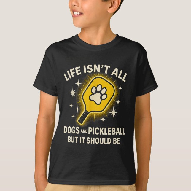 Dogs And Pickleball Paddle Funny Life Cute Quote D T-Shirt (Front)