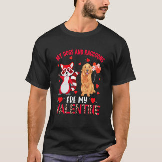 Dogs And Raccoons Are My Valentine Golden Retrieve T-Shirt