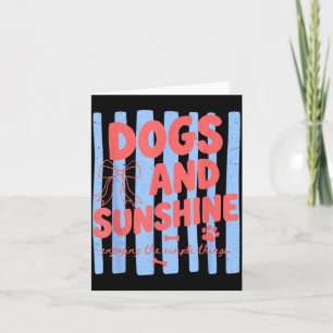 Dogs And Sunshine Enjoying The Simple Things Card
