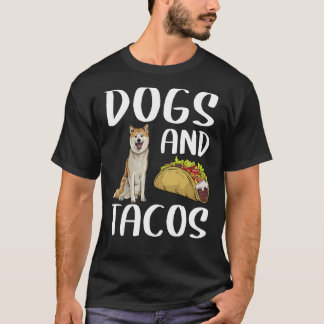 Dogs And Tacos Akita Mexican Food T-Shirt