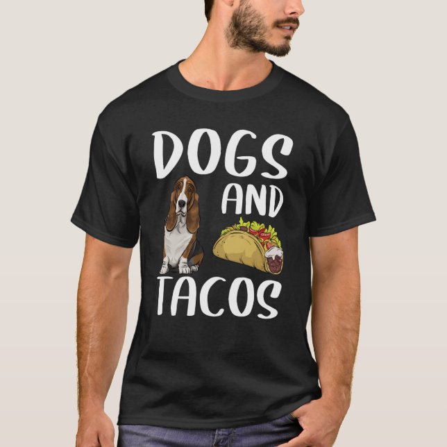Dogs And Tacos Basset Hound Mexican Food T-Shirt (Front)