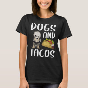 Dogs And Tacos Dandie Dinmont Terrier Mexican Food T-Shirt