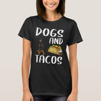 Dogs And Tacos Doberman Pinscher Mexican Food T-Shirt