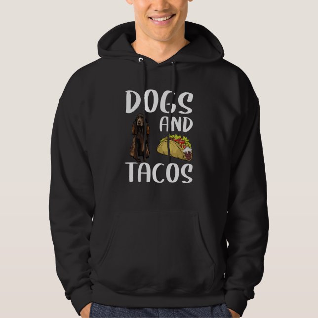 Dogs And Tacos Field Spaniel Mexican Food Hoodie (Front)