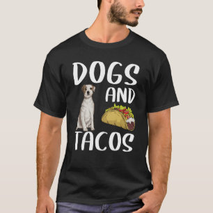 Dogs And Tacos Parson Russell Terrier Mexican Food T-Shirt