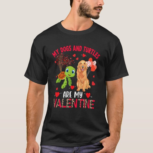 Dogs And Turtles Are My Valentine Golden Retriever T-Shirt (Front)
