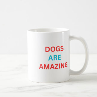 Dogs Are Amazing Sticker Coffee Mug