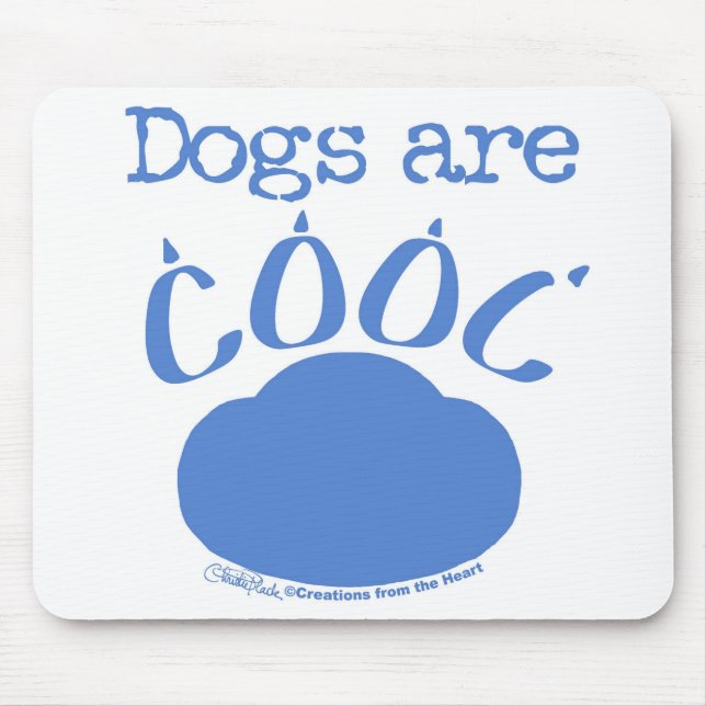 DOGS are Cool Paw Print Mouse Mat (Front)