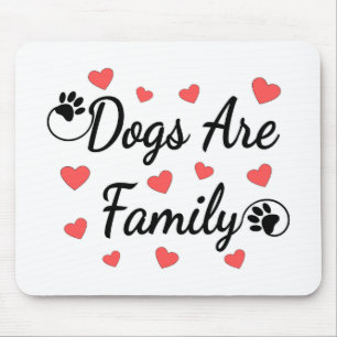 Dogs Are Family Typography For Dog Lovers Mouse Mat