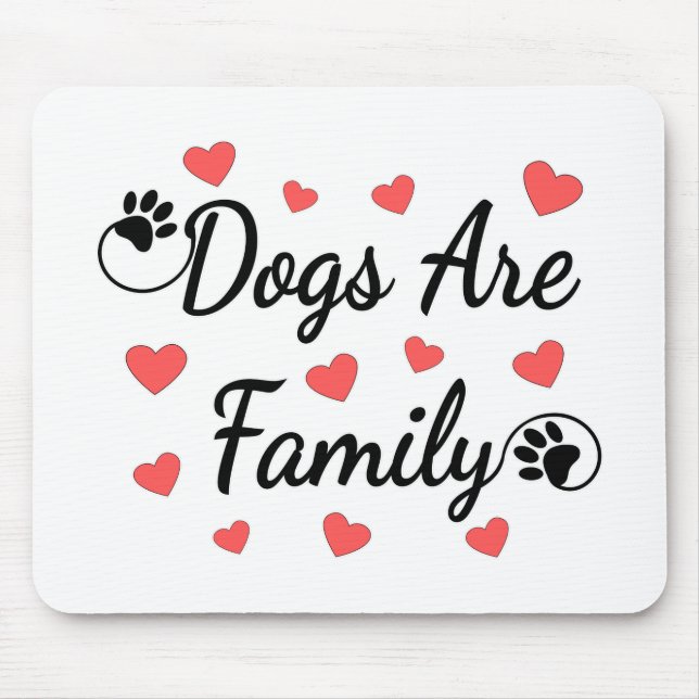 Dogs Are Family Typography For Dog Lovers Mouse Mat (Front)
