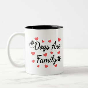 Dogs Are Family Typography For Dog Lovers Two-Tone Coffee Mug