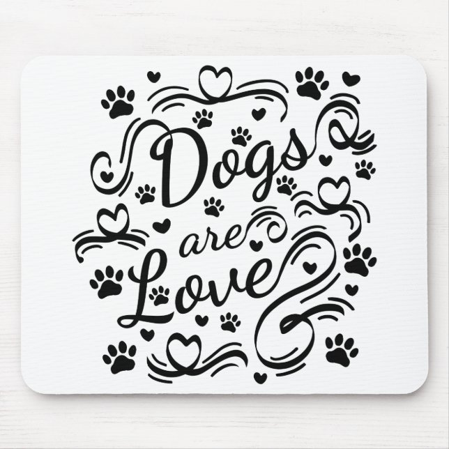 Dogs Are Love Paw And Hearts Typography Mouse Mat (Front)