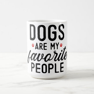 Dogs are my favourite people coffee mug