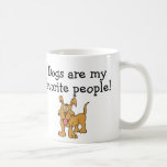 Dogs Are My Favourite People Mug<br><div class="desc">If you think being a people person is overrated, you need this "Dogs Are My Favourite People" mug. The design features the hand drawn image of an adorable, tan dog with his tongue all poised for licking. Above him are the words, "Dogs are my favourite people!" This mug makes a...</div>