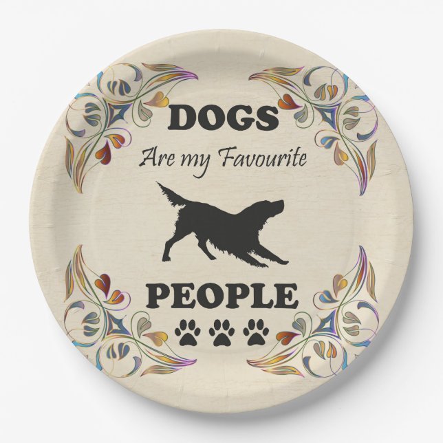 Dogs Are My Favourite People Paper Plate (Front)