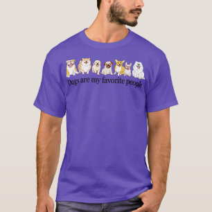 Dogs are my favourite people T-Shirt