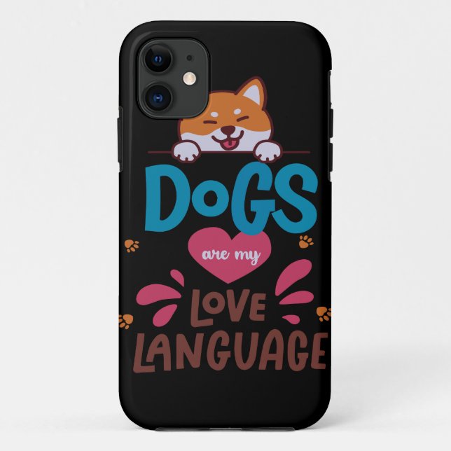 Dogs Are My Love Language Case-Mate iPhone Case (Back)