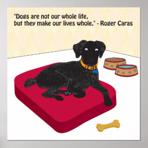 Dogs are not our whole life poster