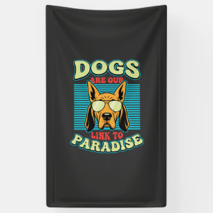 Dogs Are Our Link to Paradise Retro Vector Banner