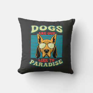 Dogs Are Our Link to Paradise Retro Vector Cushion
