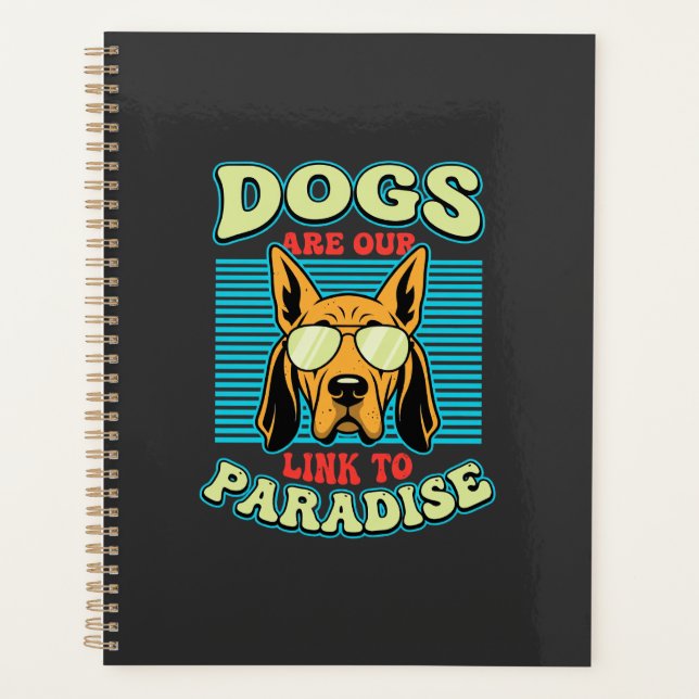 Dogs Are Our Link to Paradise Retro Vector Planner (Front)