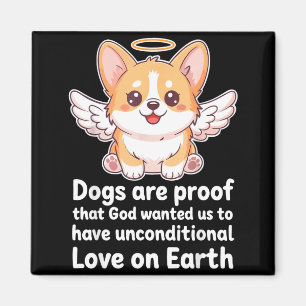 Dogs Are Proof That God Wanted Us Christian Pets Magnet
