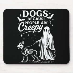 Dogs Because People Are Creepy Halloween German Mouse Mat