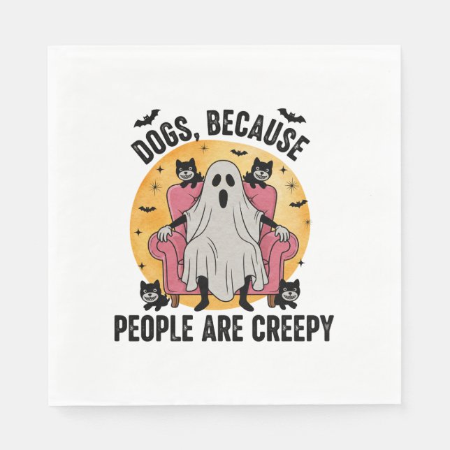 Dogs Because People Are Creepy Napkin (Front)