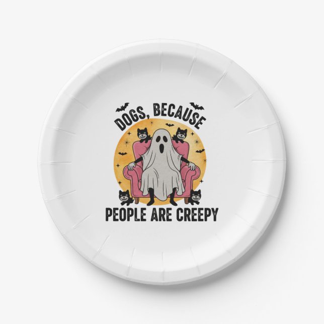 Dogs Because People Are Creepy Paper Plate (Front)