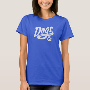 Dogs Because People Suck T-Shirt