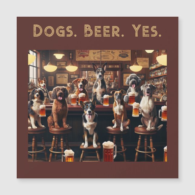 Dogs. Beer. Yes. Funny Dogs Magnetic Invitation (Front)