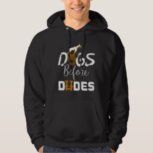 Dogs Before Dudes Funny Doberman Dog Lovers Ideas Hoodie