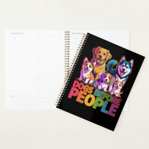 Dogs Before People Funny Dog Lover Quote Design Planner