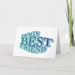 Dog's Best Friend Tshirts and Gifts Card