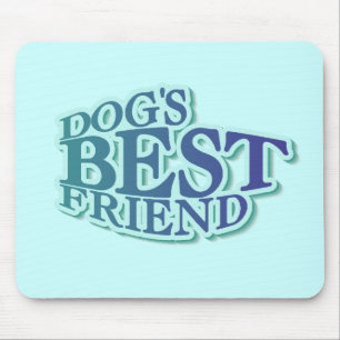 Dog's Best Friend Tshirts and Gifts Mouse Mat