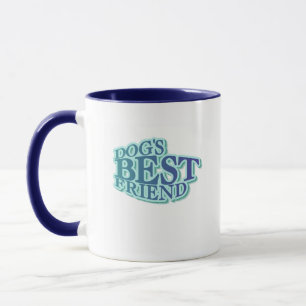 Dog's Best Friend Tshirts and Gifts Mug