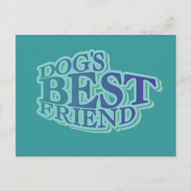 Dog's Best Friend Tshirts and Gifts Postcard (Front)