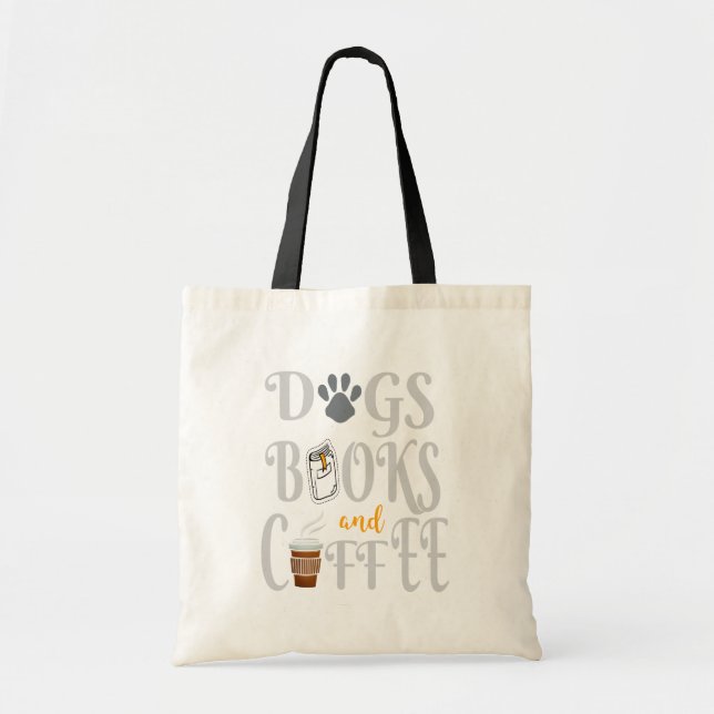 Dogs Books And Coffee Tote Bag (Front)