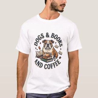 Dogs Books Coffee Bulldog Stack Cup_1 T-Shirt