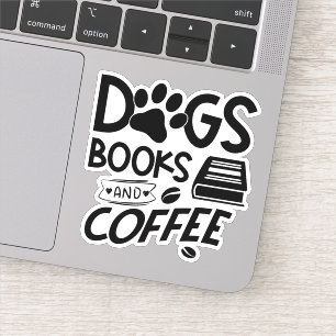 Dogs Books Coffee Typography Bookworm Quote