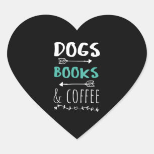 Dogs Books Coffee Weekend Animal Lover Heart Sticker