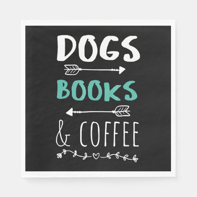 Dogs Books Coffee Weekend Animal Lover Napkin (Front)
