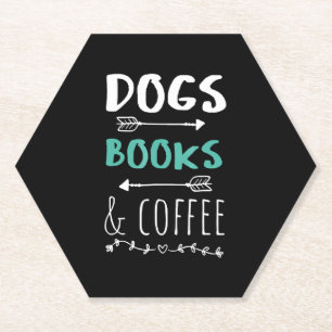 Dogs Books Coffee Weekend Animal Lover Paper Coaster