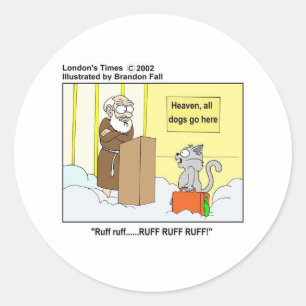 Dogs Cats & Heaven Funny Cartoon Gifts & Tees Classic Round Sticker