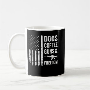 DOGS COFFEE GUNS & FREEDOM - Funny Pro Gun America Coffee Mug