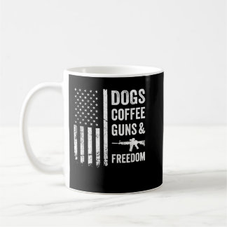 DOGS COFFEE GUNS & FREEDOM - Funny Pro Gun America Mug