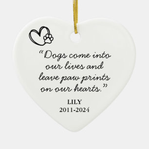 Dogs Come Into Our Lives Quote Memorial Ceramic Tree Decoration
