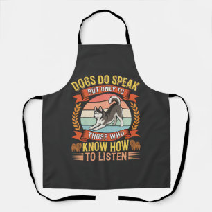 Dogs Do Speak Vintage Dog Lover Quote Apron