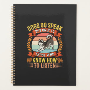 Dogs Do Speak Vintage Dog Lover Quote Planner